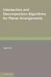 Intersection and Decomposition Algorithms for Planar Arrangements cover