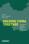 Holding China Together cover