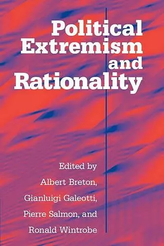 Political Extremism and Rationality cover