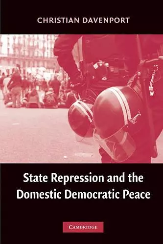 State Repression and the Domestic Democratic Peace cover