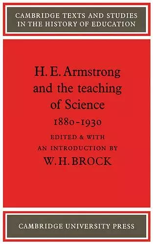 H. E. Armstrong and the Teaching of Science 1880–1930 cover