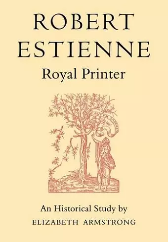 Robert Estienne, Royal Printer cover