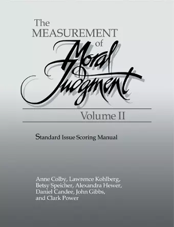 The Measurement of Moral Judgement: Volume 2, Standard Issue Scoring Manual cover