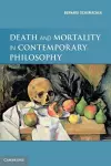 Death and Mortality in Contemporary Philosophy cover