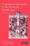 Postcolonial Approaches to the European Middle Ages cover