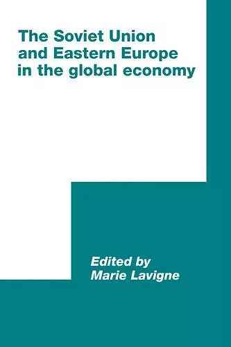 The Soviet Union and Eastern Europe in the Global Economy cover