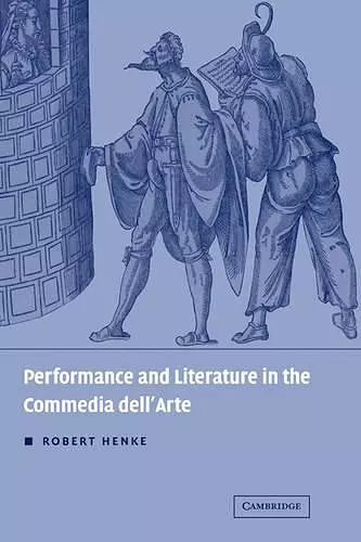 Performance and Literature in the Commedia dell'Arte cover