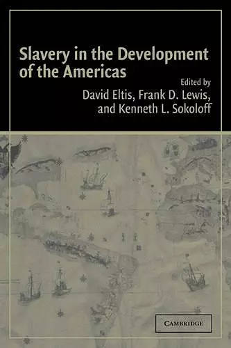 Slavery in the Development of the Americas cover