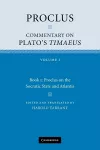 Proclus: Commentary on Plato's Timaeus: Volume 1, Book 1: Proclus on the Socratic State and Atlantis cover