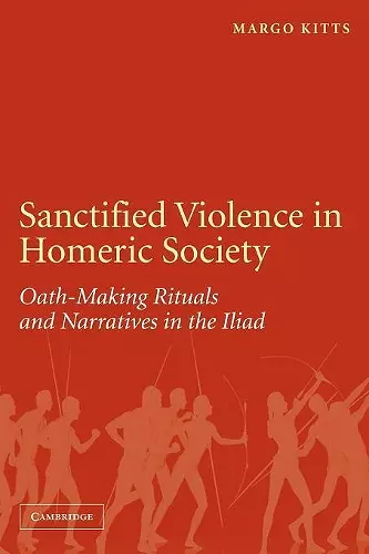 Sanctified Violence in Homeric Society cover