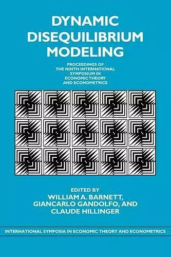 Dynamic Disequilibrium Modeling: Theory and Applications cover