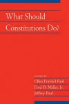 What Should Constitutions Do? cover