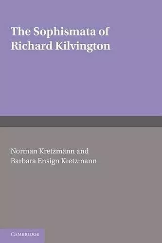 The Sophismata of Richard Kilvington cover