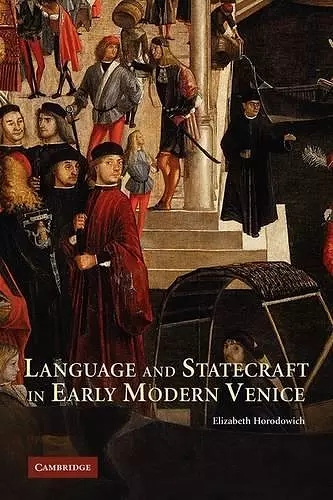 Language and Statecraft in Early Modern Venice cover