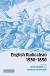 English Radicalism, 1550–1850 cover