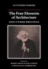 The Four Elements of Architecture and Other Writings cover