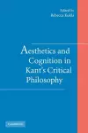 Aesthetics and Cognition in Kant's Critical Philosophy cover