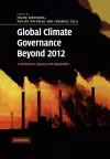 Global Climate Governance Beyond 2012 cover