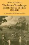 The Idea of Landscape and the Sense of Place 1730–1840 cover