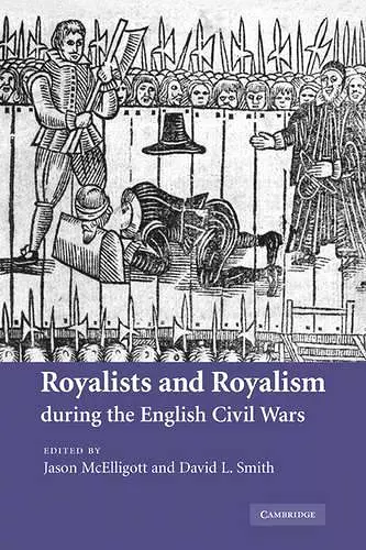 Royalists and Royalism during the English Civil Wars cover