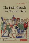 The Latin Church in Norman Italy cover