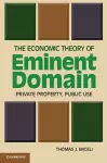 The Economic Theory of Eminent Domain cover