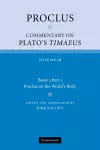 Proclus: Commentary on Plato's Timaeus: Volume 3, Book 3, Part 1, Proclus on the World's Body cover