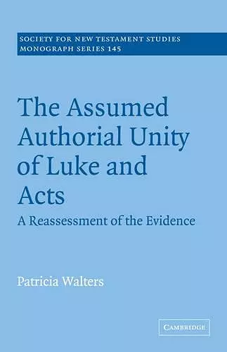 The Assumed Authorial Unity of Luke and Acts cover