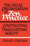 The Social Organization of Zen Practice cover