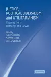 Justice, Political Liberalism, and Utilitarianism cover