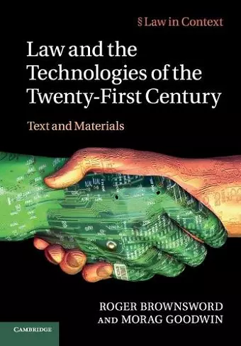 Law and the Technologies of the Twenty-First Century cover