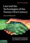 Law and the Technologies of the Twenty-First Century cover