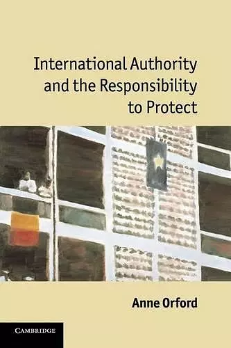 International Authority and the Responsibility to Protect cover