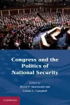 Congress and the Politics of National Security cover