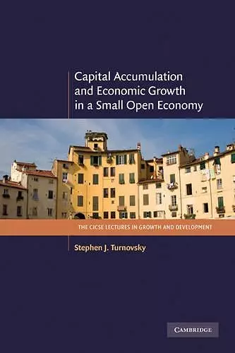 Capital Accumulation and Economic Growth in a Small Open Economy cover