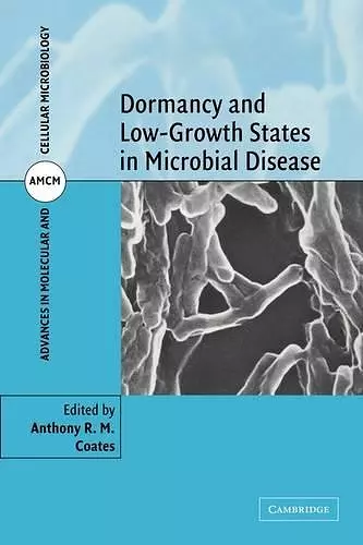 Dormancy and Low Growth States in Microbial Disease cover