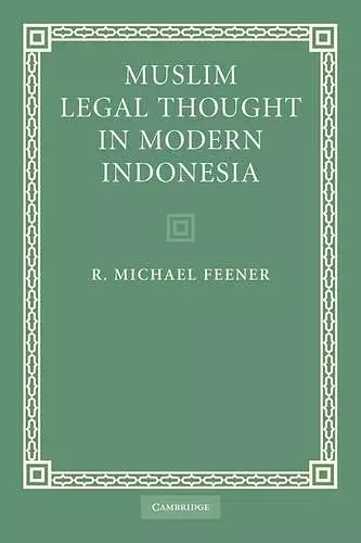 Muslim Legal Thought in Modern Indonesia cover