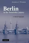 Berlin in the Twentieth Century cover