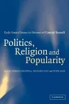 Politics, Religion and Popularity in Early Stuart Britain cover
