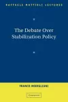 The Debate Over Stabilization Policy cover