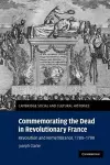 Commemorating the Dead in Revolutionary France cover