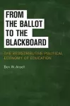 From the Ballot to the Blackboard cover