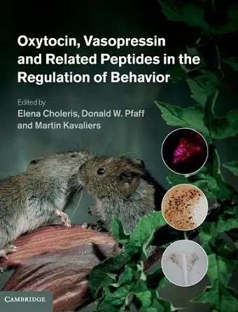 Oxytocin, Vasopressin and Related Peptides in the Regulation of Behavior cover