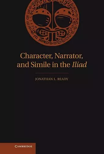 Character, Narrator, and Simile in the Iliad cover