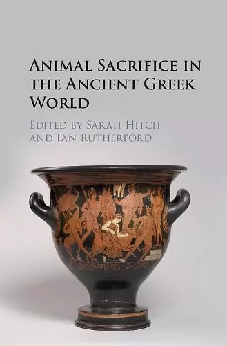 Animal Sacrifice in the Ancient Greek World cover