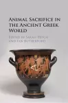 Animal Sacrifice in the Ancient Greek World cover