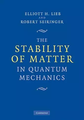 The Stability of Matter in Quantum Mechanics cover