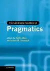 The Cambridge Handbook of Pragmatics cover