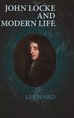 John Locke and Modern Life cover