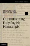 Communicating Early English Manuscripts cover